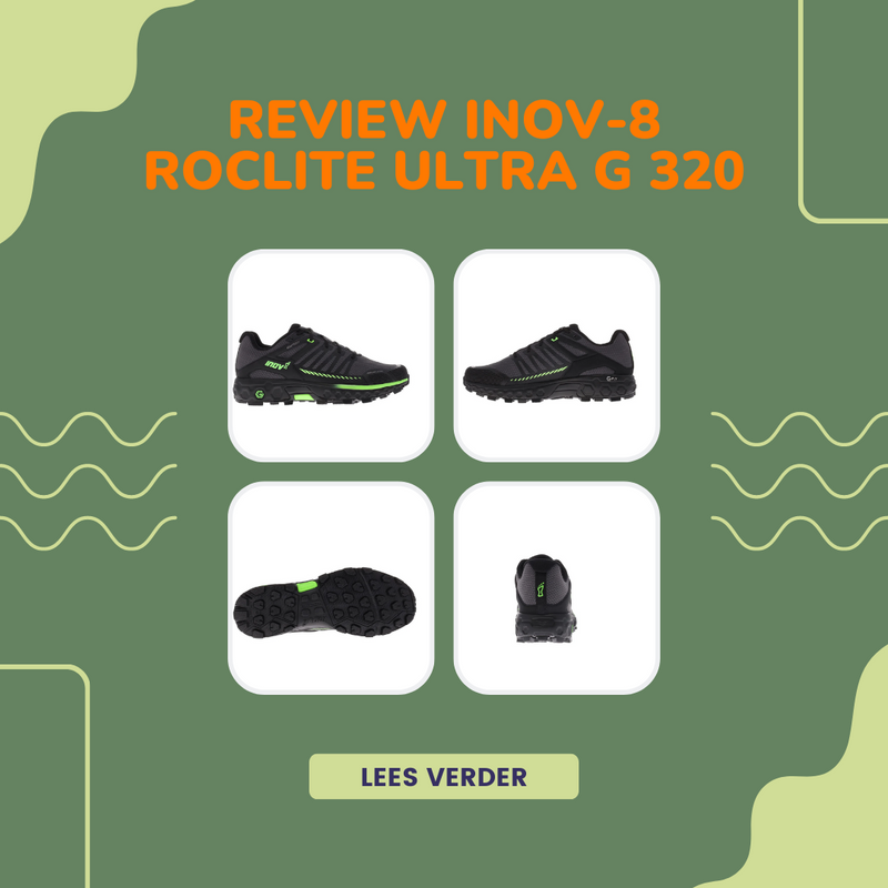 Review Inov-8 Roclite Ultra G 320 - De alleskunner